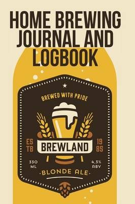 Home Brewing Journal and Logbook