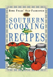 Home Folks Old-Fashioned Southern Cookbook