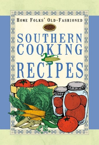 Home Folks Old-Fashioned Southern Cookbook