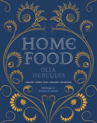 Home Food: 100 Recipes to Comfort and Connect