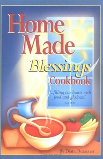 Home Made Blessings Cookbook