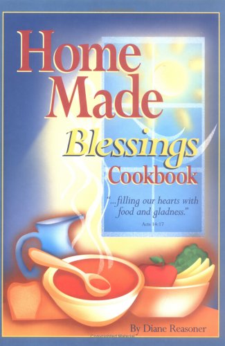Home Made Blessings Cookbook