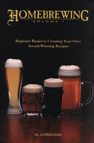 Homebrewing: Beginner Basics to Creating Your Own Award-Winning Recipe