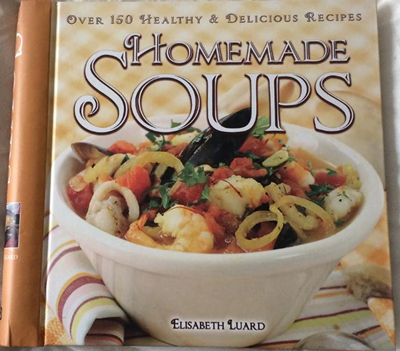 Homemade Soups: Over 160 Healthy & Delicious Recipes