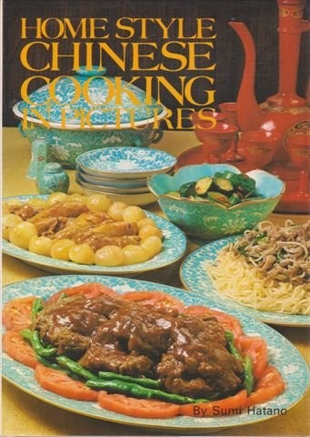 Homestyle Chinese Cooking in Pictures 3rd printing 1977 paperback