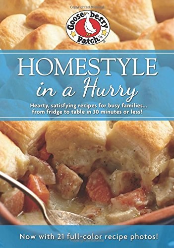 Homestyle in a Hurry: Updated with more than 20 mouth-watering photos! (Everyday Cookbook Collection)