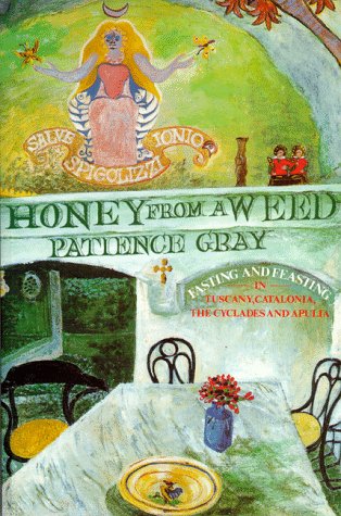 Honey from a Weed: Fasting and Feasting in Tuscany, Catalonia, the Cyclades and Apulia