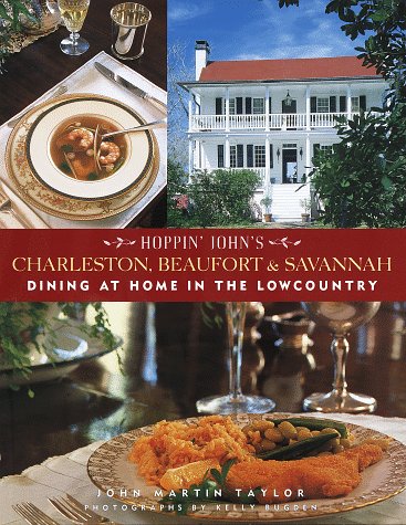 Hoppin' John's Charleston, Beaufort & Savannah: Dining at Home in the Lowcountry