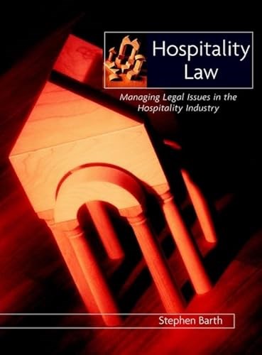 Hospitality Law: Managing Legal Issues in the Hospitality Industry