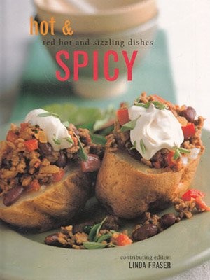 Hot & Spicy: Red Hot and Sizzling Dishes