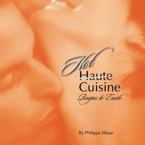 Hot Cuisine: Recipes to Excite