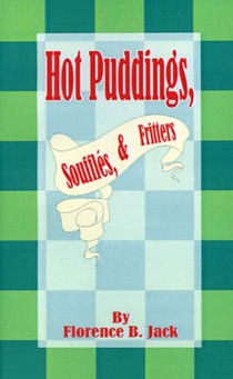 Hot Puddings, Souffles, & Fritters