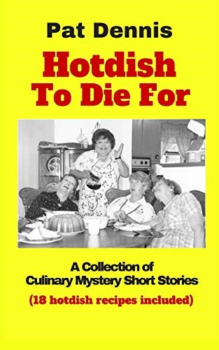 Hotdish To Die For