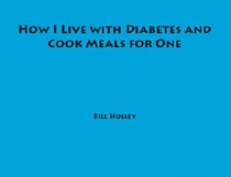 How I Live with Diabetes and Cook Meals for One