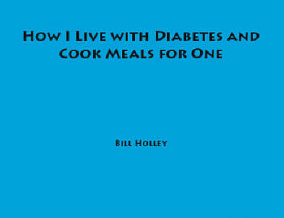 How I Live with Diabetes and Cook Meals for One