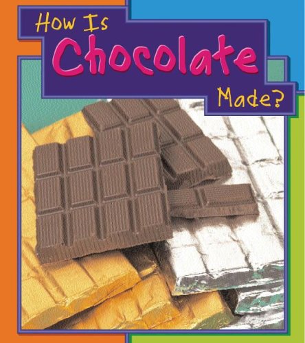 How Is Chocolate Made?
