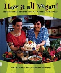 How It All Vegan! 10th Anniversary Edition: Irresistible Recipes for an Animal-Free Diet