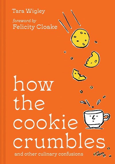 How the Cookie Crumbles - And Other Culinary Adventures