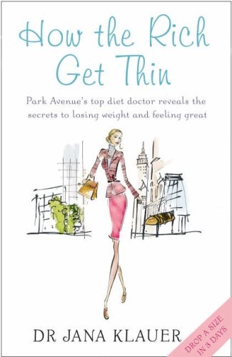 HOW THE RICH GET THIN