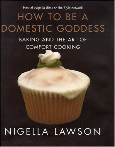 How To Be a Domestic Goddess: Baking and the Art of Comfort Cooking (USA)