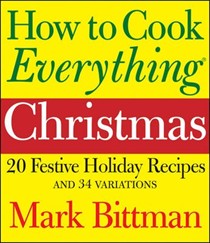 How to Cook Everything Christmas