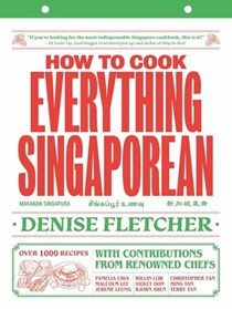 How to Cook Everything Singaporean
