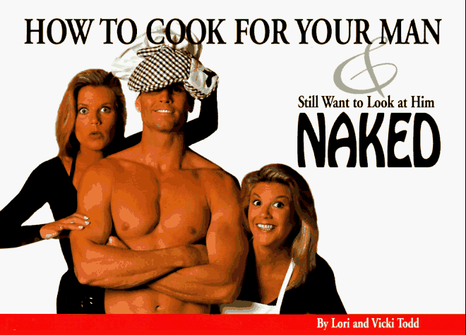 How to Cook for Your Man