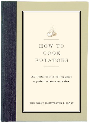 How to Cook Potatoes: An Illustrated Step-By-Step Guide to Perfect Potatoes Every Time