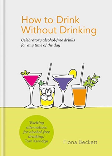 How to Drink Without Drinking: Celebratory alcohol-free drinks for any time of the day