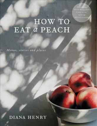 How to Eat a Peach: Menus, Stories and Places