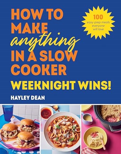 How to Make Anything in a Slow Cooker - Weeknight Winners!