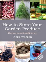 How to Store Your Garden Produce: The Key to Self-Sufficiency