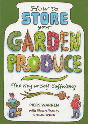 How To Store Your Garden Produce: The Key to Self-Sufficiency