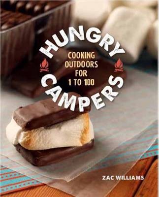 Hungry Campers: Cooking Outdoors for 1 to 100