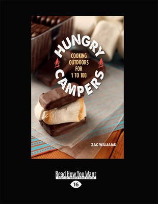 Hungry Campers: Cooking Outdoors for 1 to 100