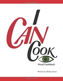 I Can Cook: A Visual Cookbook