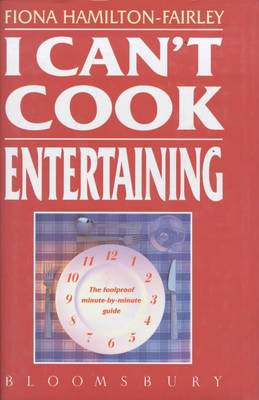 I Can't Cook: Entertaining
