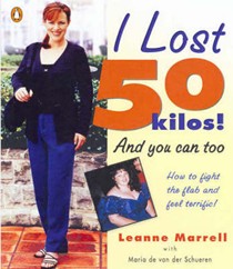 I Lost 50 Kilos! and You Can Too: And You Can Too