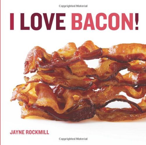 I Love Bacon