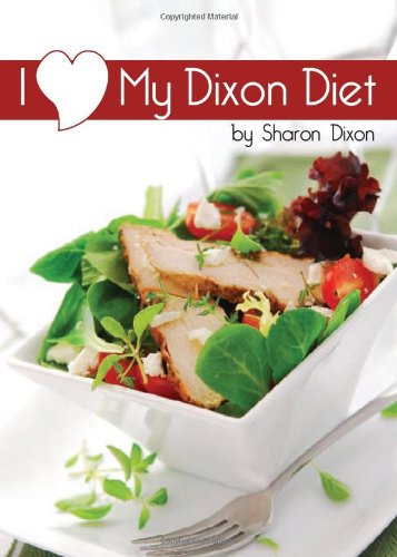 I Love My Dixon Diet