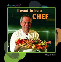 I Want to be a Chef (Dream Jobs)