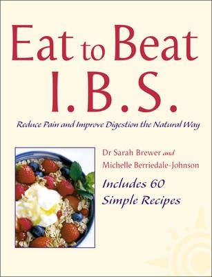 I.B.S.: Reduce Pain and Improve Digestion the Natural Way