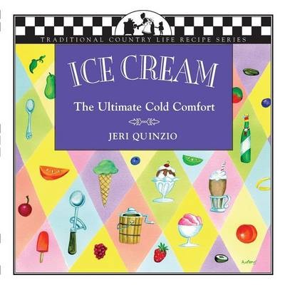 Ice Cream: A Cook's History of Cold Comfort