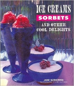 Ice Creams Sorbets and Other Cool Delights