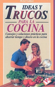 Ideas y Trucos Para La Cocina