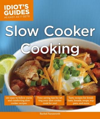 Idiot's Guides As Easy as It Gets: Slow Cooker Cooking