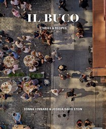 Il Buco: Stories and Recipes