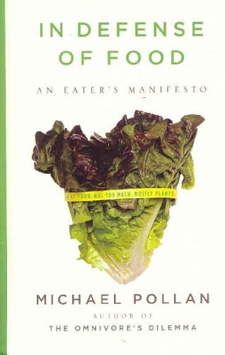 In Defense of Food: An Eater's Manifesto (Thorndike Nonfiction)