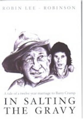 In Salting the Gravy: A Tale of a 12 Year Marriage to Barry Crump