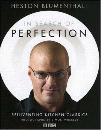 In Search of Perfection: Reinventing Kitchen Classics